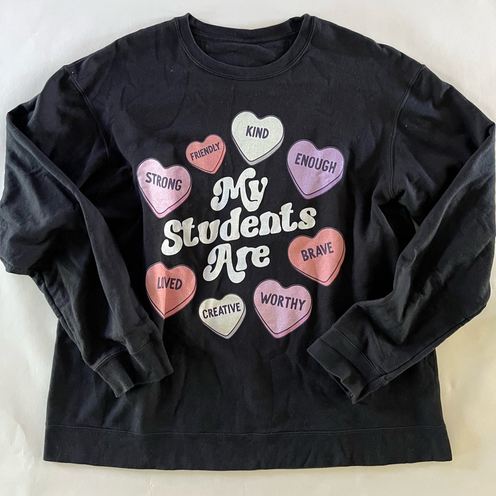 Black Sweatshirt with Heart Graphics “My Students Are”